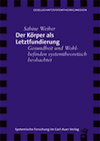 Weiher: Körper als Letztfundierung
