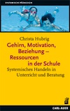 Hubrig: Gehirn, Motivation, Beziehung