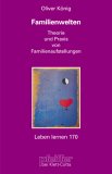 König: Familienwelten
