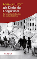 Ustorf: Wir Kinder der Kriegskinder